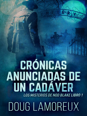 cover image of Crónicas Anunciadas De Un Cadáver